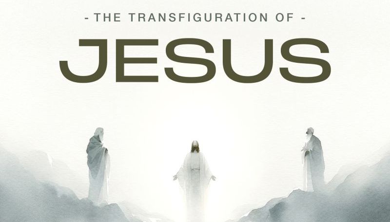 The Feast of the Transfiguration of the Lord